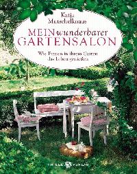 Mein wunderbarer Gartensalon