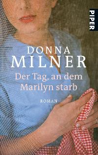 Der Tag, an dem Marilyn starb