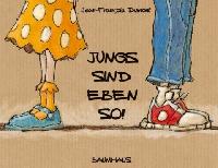 Jungs sind eben so!
