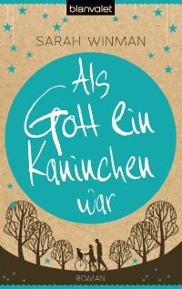 Als Gott ein Kaninchen war